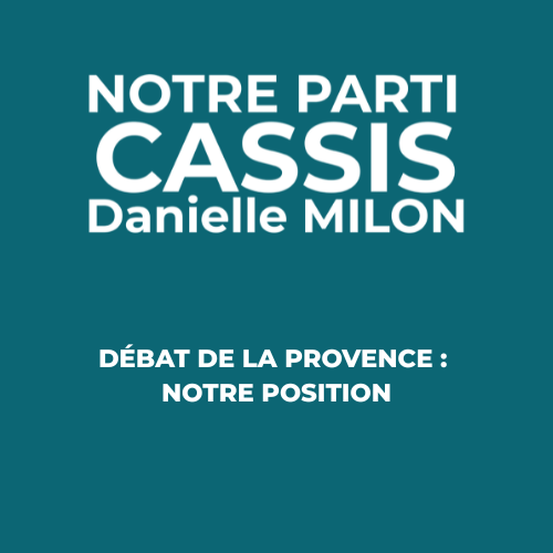 DÉBAT DE LA PROVENCE : NOTRE POSITION